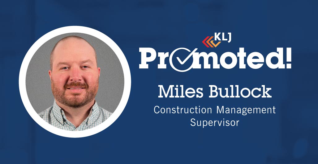Bullock Promoted to Construction Management Supervisor
