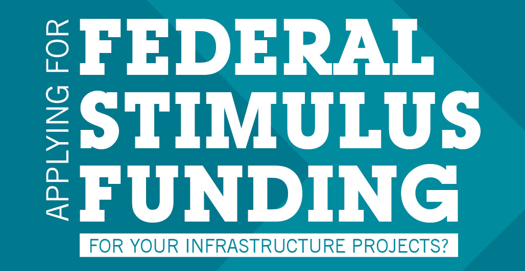 Federal Stimulus Funding Available for Infrastructure Projects